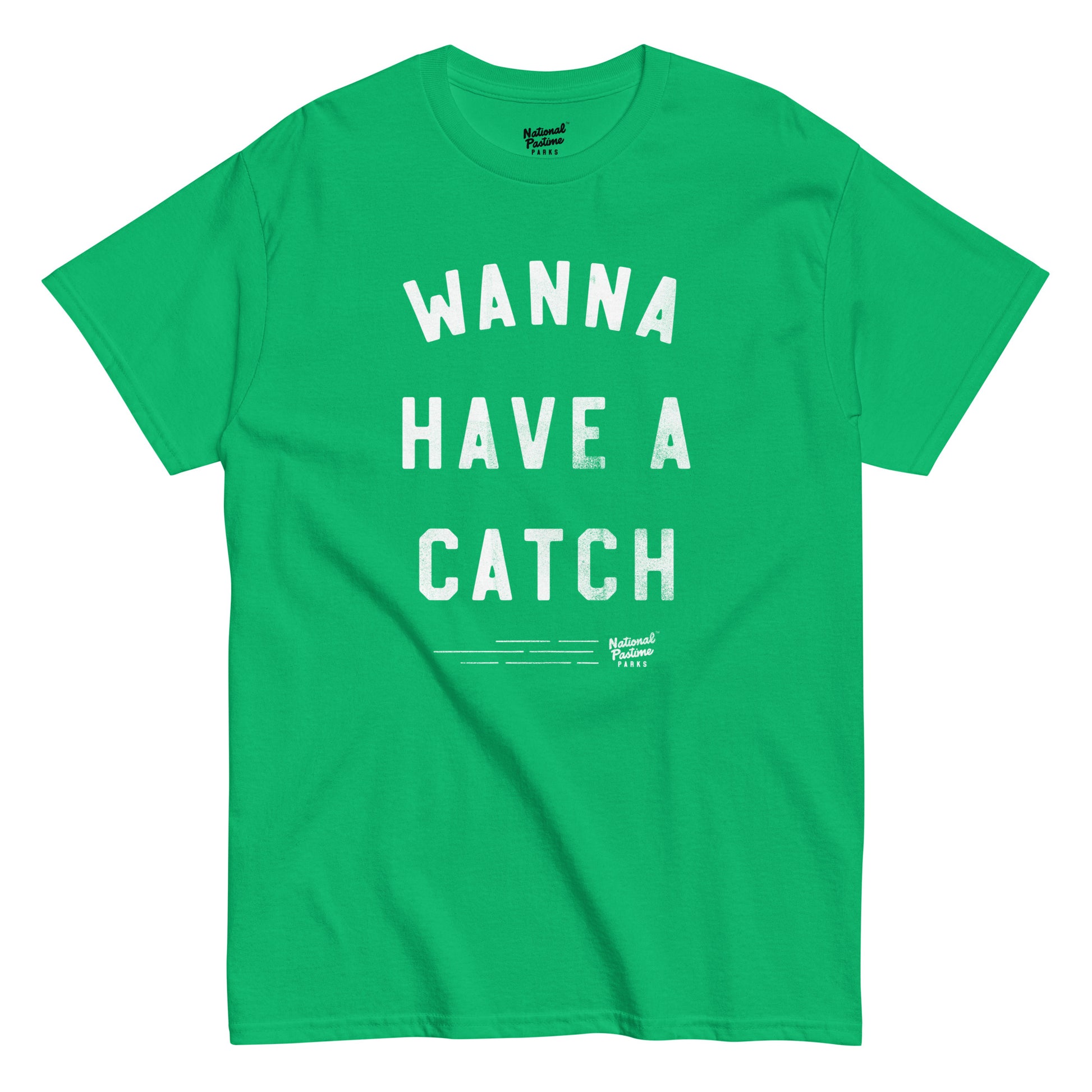 Wanna Have A Catch Tshirt